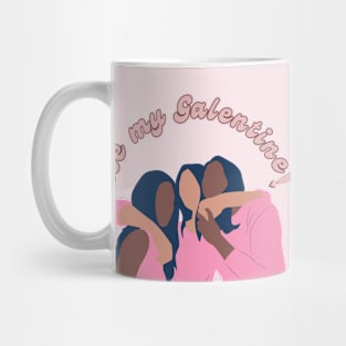 Be my Galentine! Mug